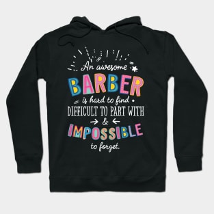 An awesome Barber Gift Idea - Impossible to Forget Quote Hoodie